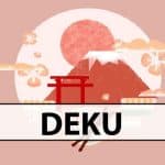 The True Meaning of Deku in Japanese
