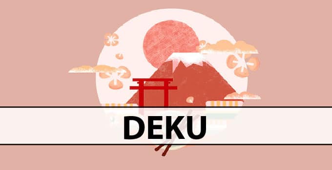 The True Meaning of Deku in Japanese