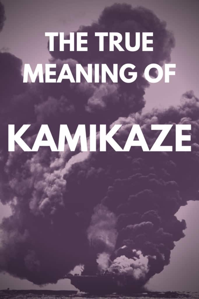 The Meaning of Kamikaze
