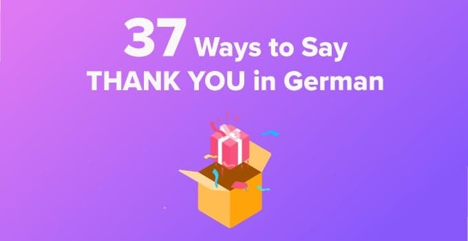 37 Ways To Say Thank You In German | + Sample Sentences!