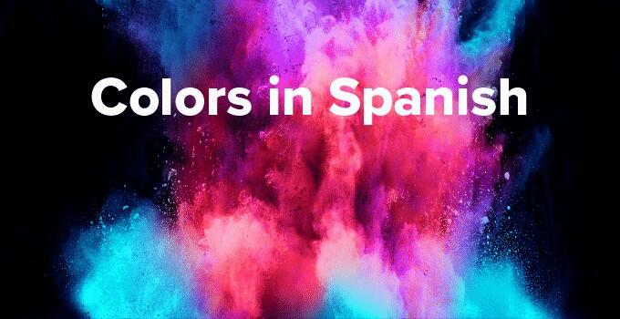 Colors in Spanish — The Must-Have Guide for Learners