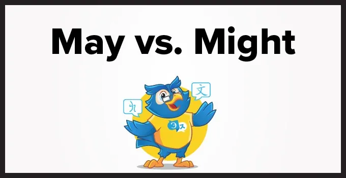 May Vs Might The Definite Guide Linguaholic Blog