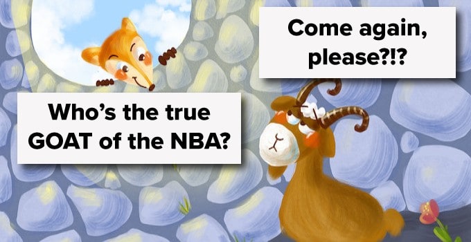 Who's The True GOAT Of The NBA?