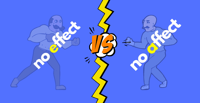 “No effect” vs. “no affect”: The answer is crystal clear!