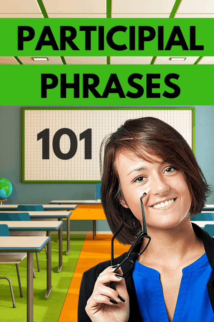 Participial Phrases — All You Need To Know