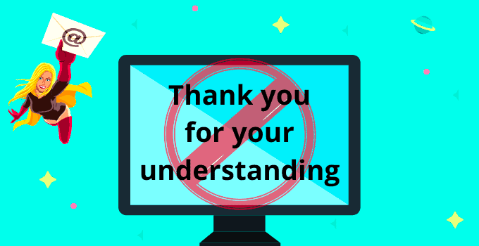 17 Great Alternatives to “Thank you for your understanding”
