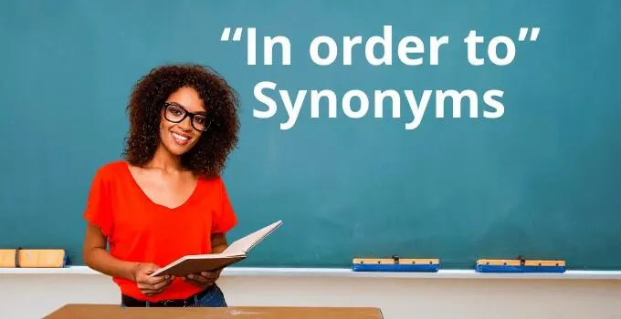 “In order to” Synonyms