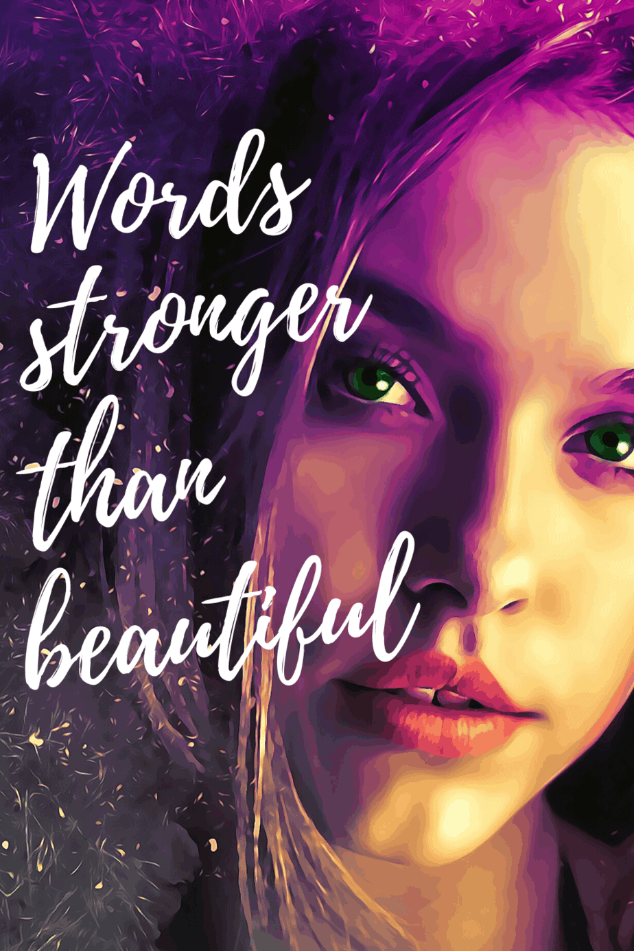 Words That are Stronger Than Beautiful but not Perfect
