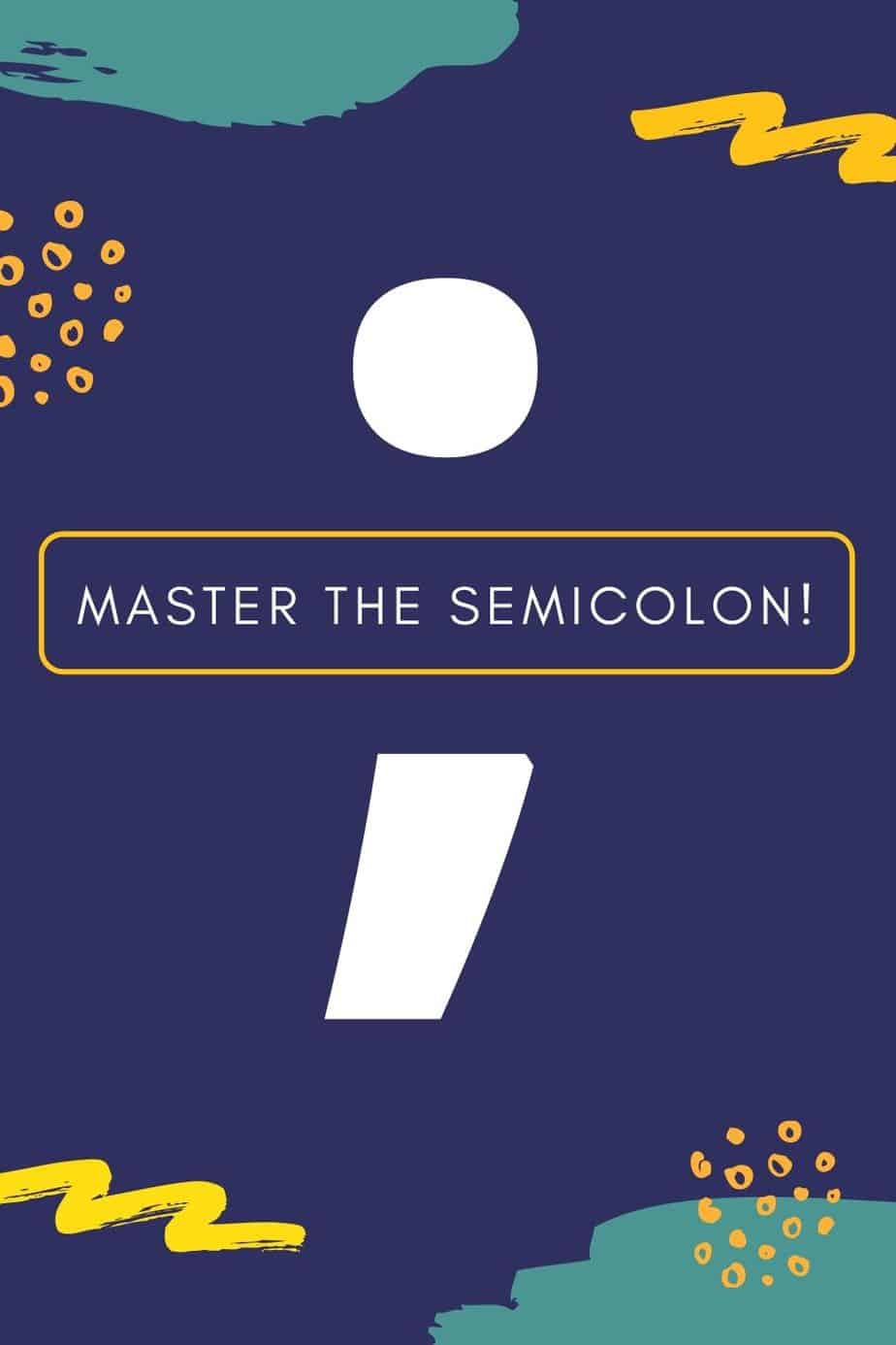Usage of the Semicolon