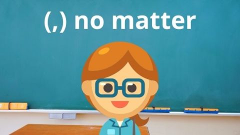 Comma before “no matter”: The Definitive Guide