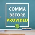 Comma Before Provided
