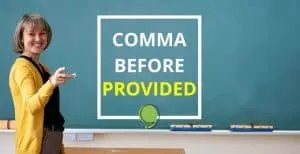 Comma Before Provided
