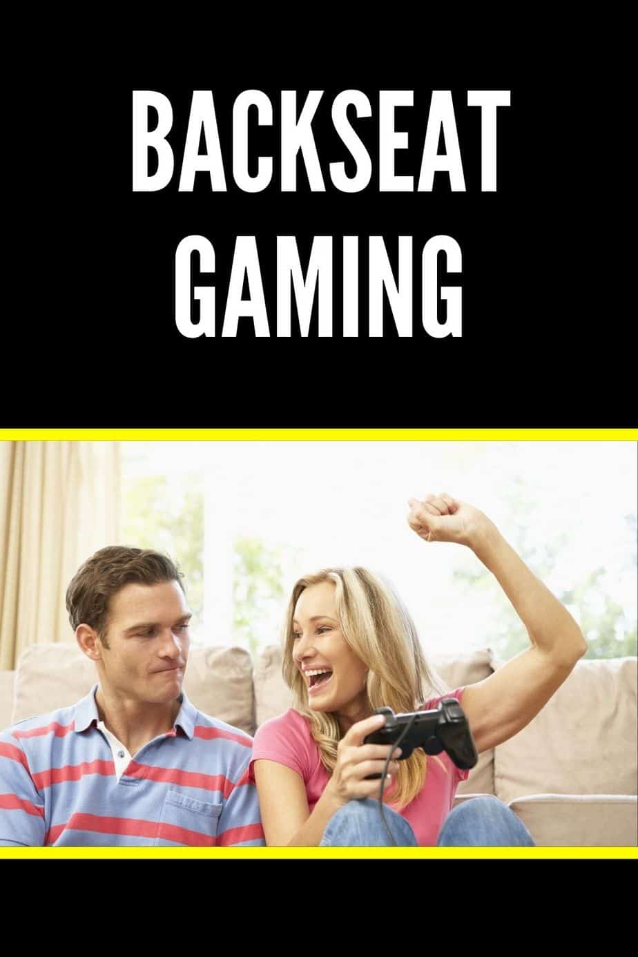 Backseat Gaming Definition