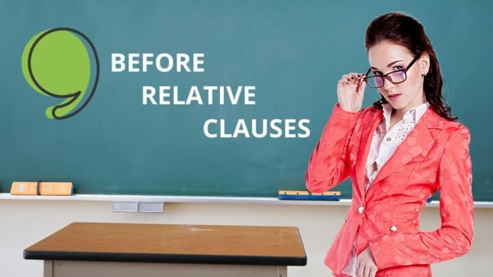 Comma Before a “Relative Clause”: The Definitive Guide