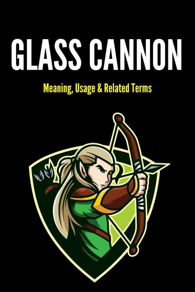 The Definition of a Glass Cannon