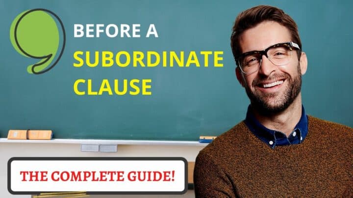 Comma Before A Subordinate Clause — The Complete Guide