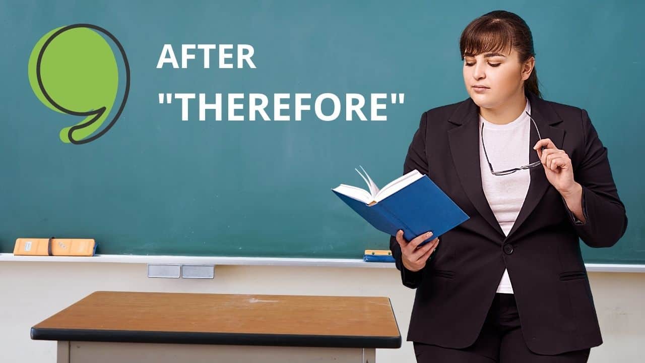 Comma after "therefore" The Definitive Guide