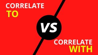 Correlate to vs. Correlate with