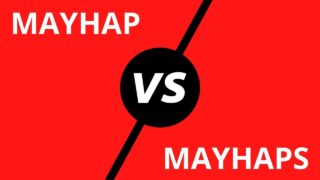 Mayhap vs. Mayhaps