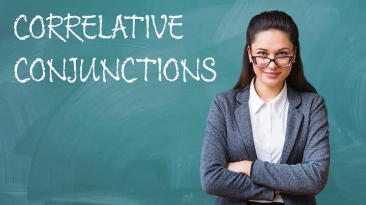 The Ultimate Guide on Correlative Conjunctions