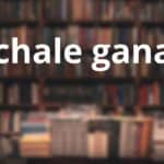 Échale ganas Meaning