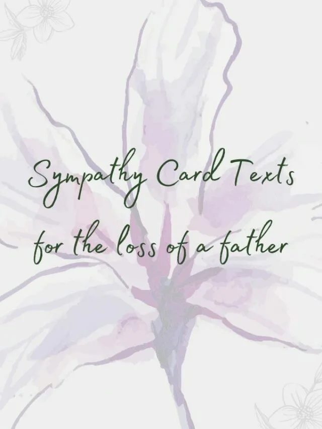 Best Sympathy Card Texts for the Loss of a Father
