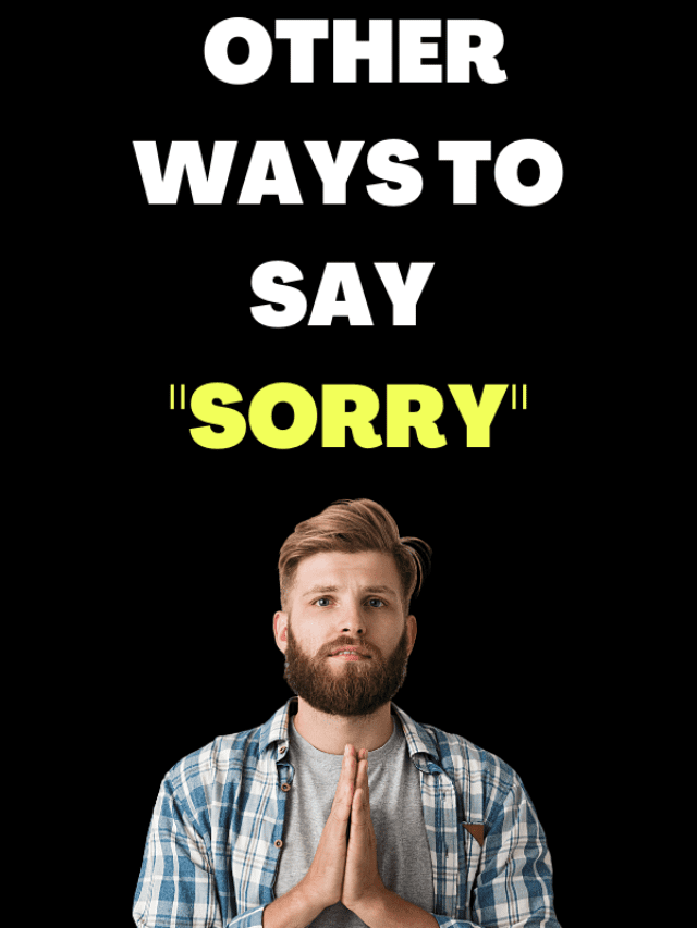 Other Ways to Say Sorry