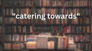 Catering towards Meaning