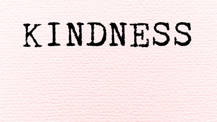 ​40 Kindness Quotes That Will Inspire You to Spread Joy​
