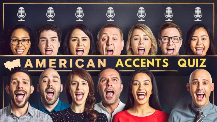 13 American Accents: Can You Guess the Hardest?