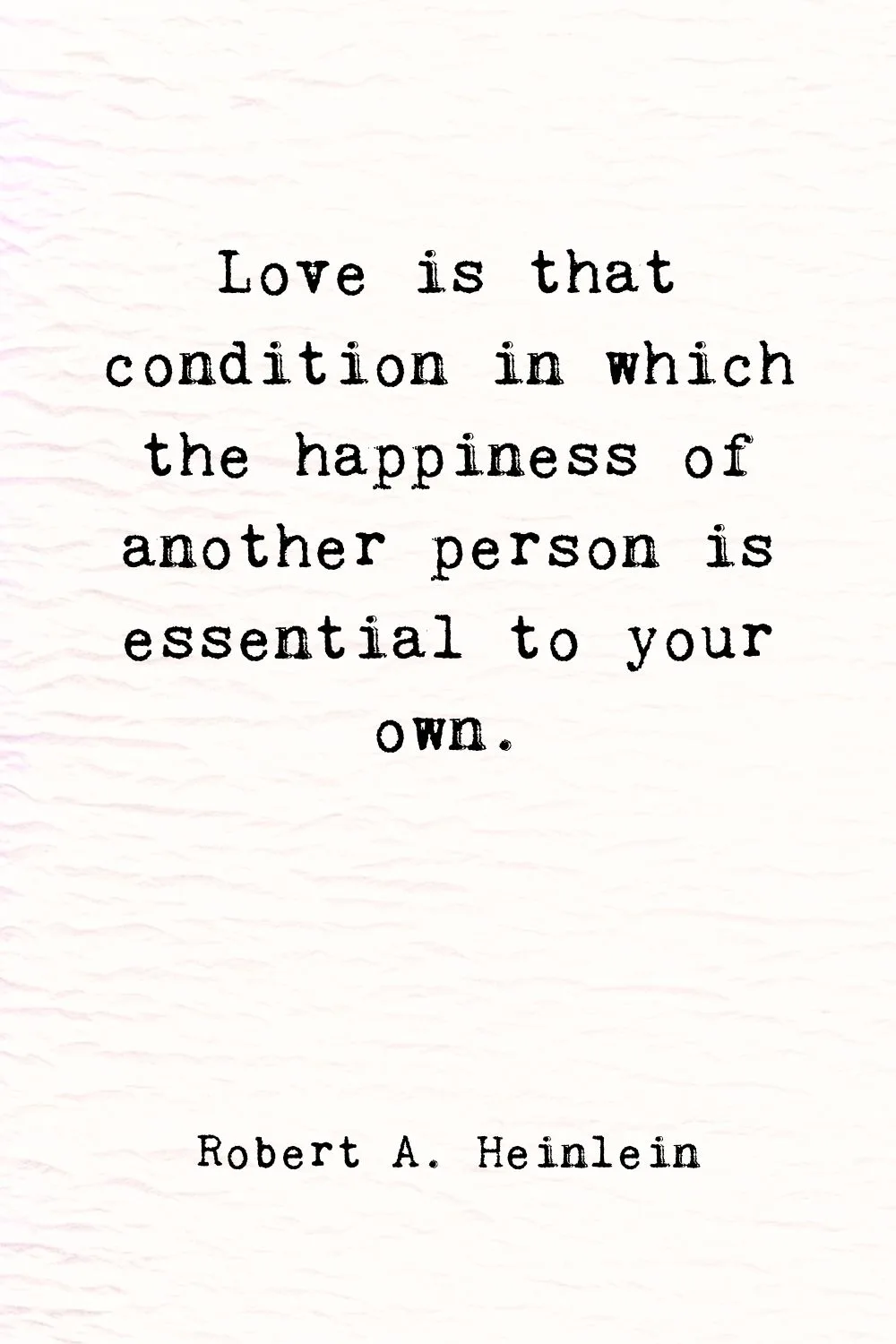 Deep Meaningful Quotes about Love Heinlein