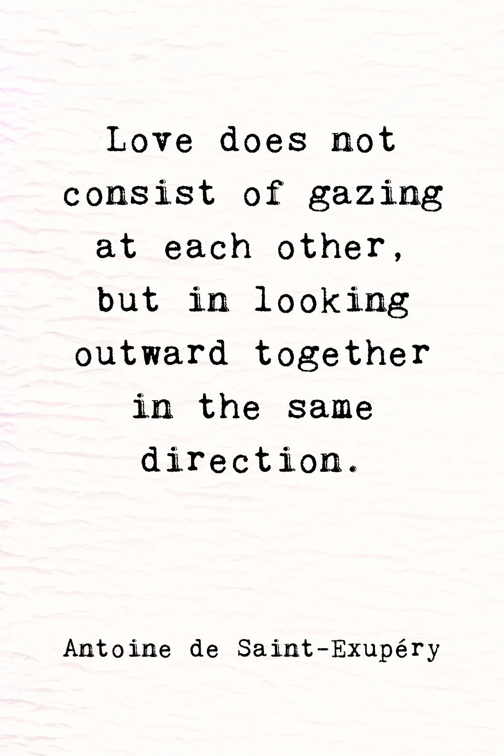 Deep Meaningful Quotes about Love Saint-Exupery