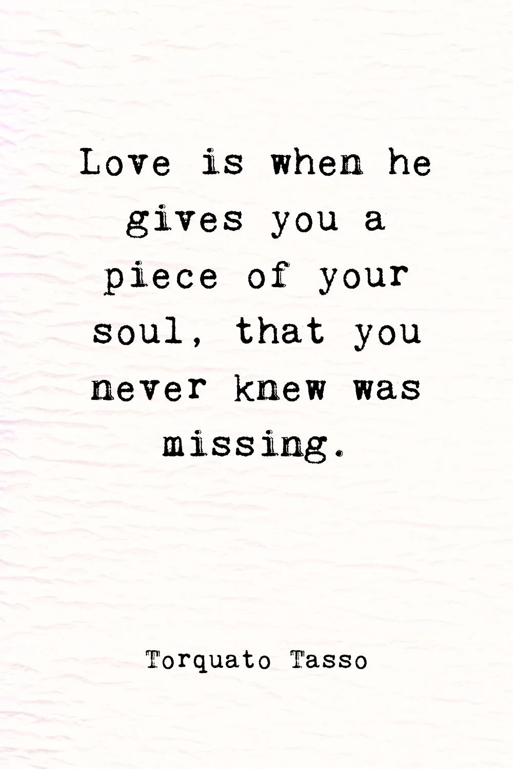 Deep Meaningful Quotes about Love Tasso