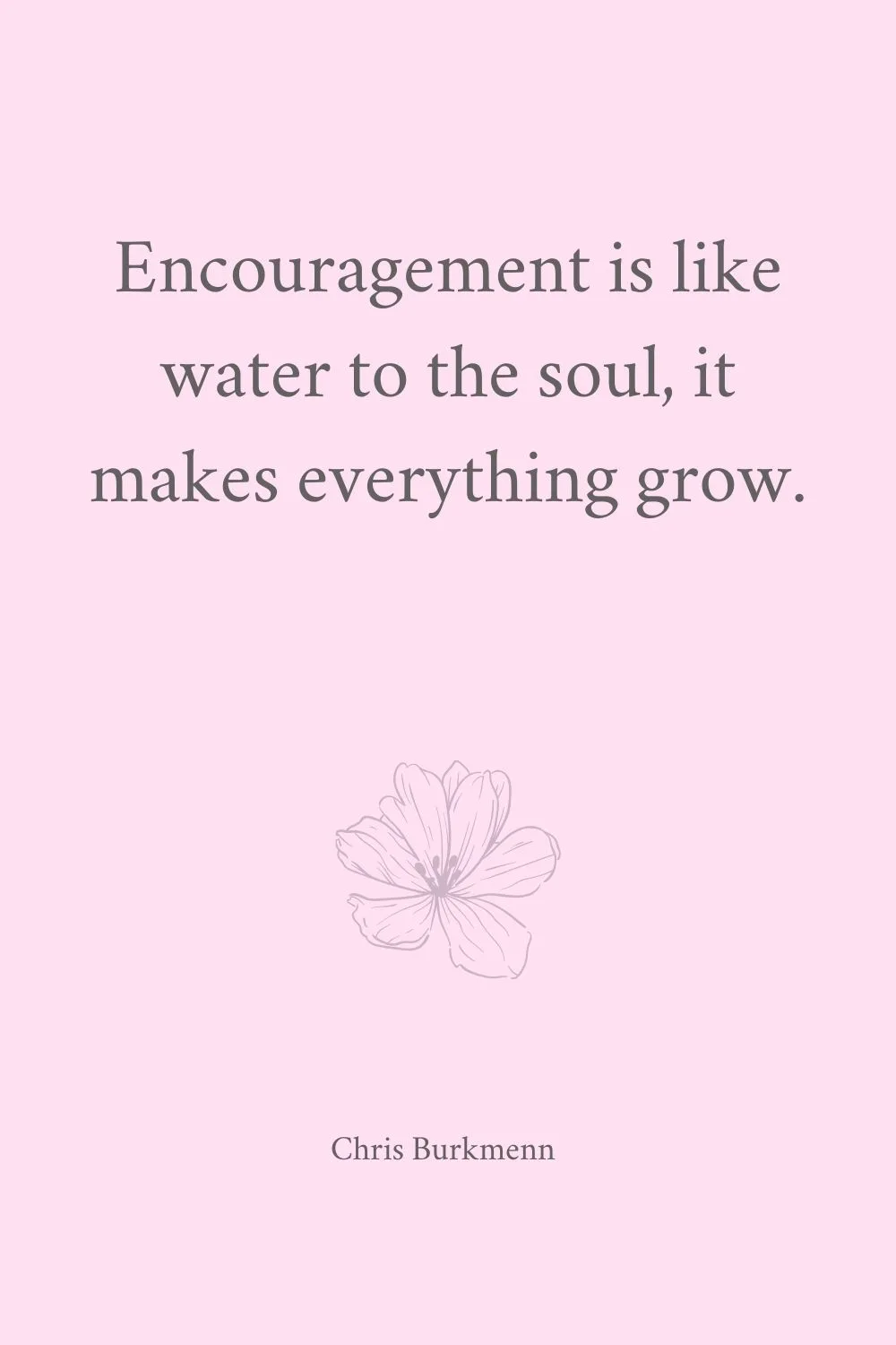 Encouragement Quotes Burkmenn