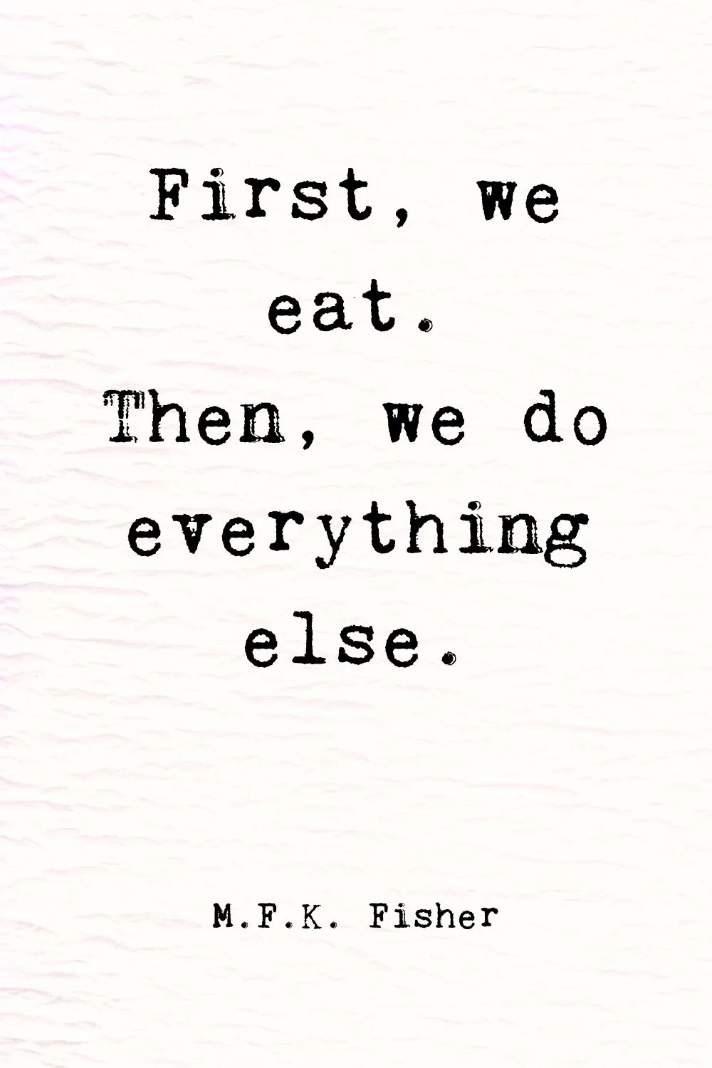 Food Quotes Fisher 2