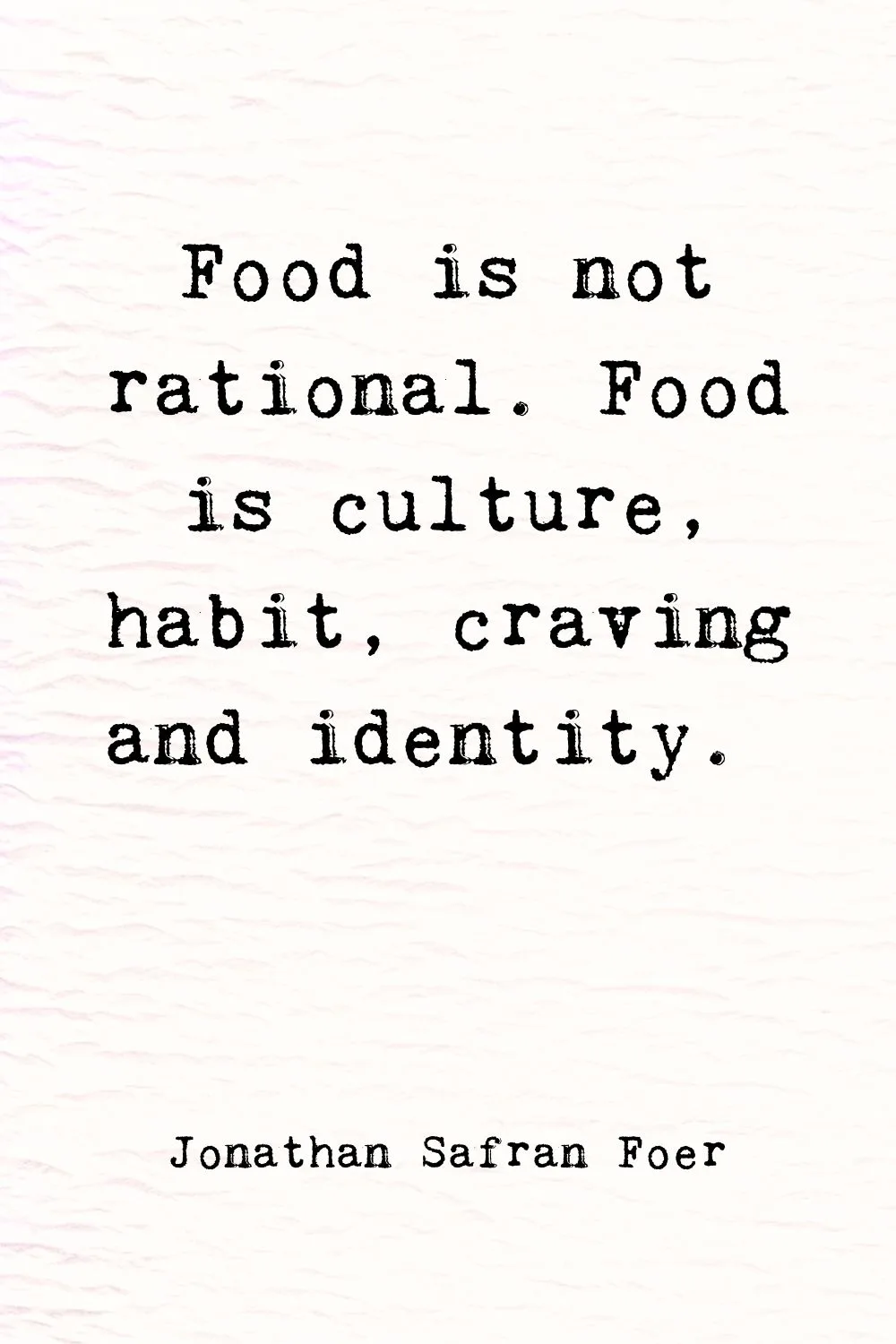 Food Quotes Foer