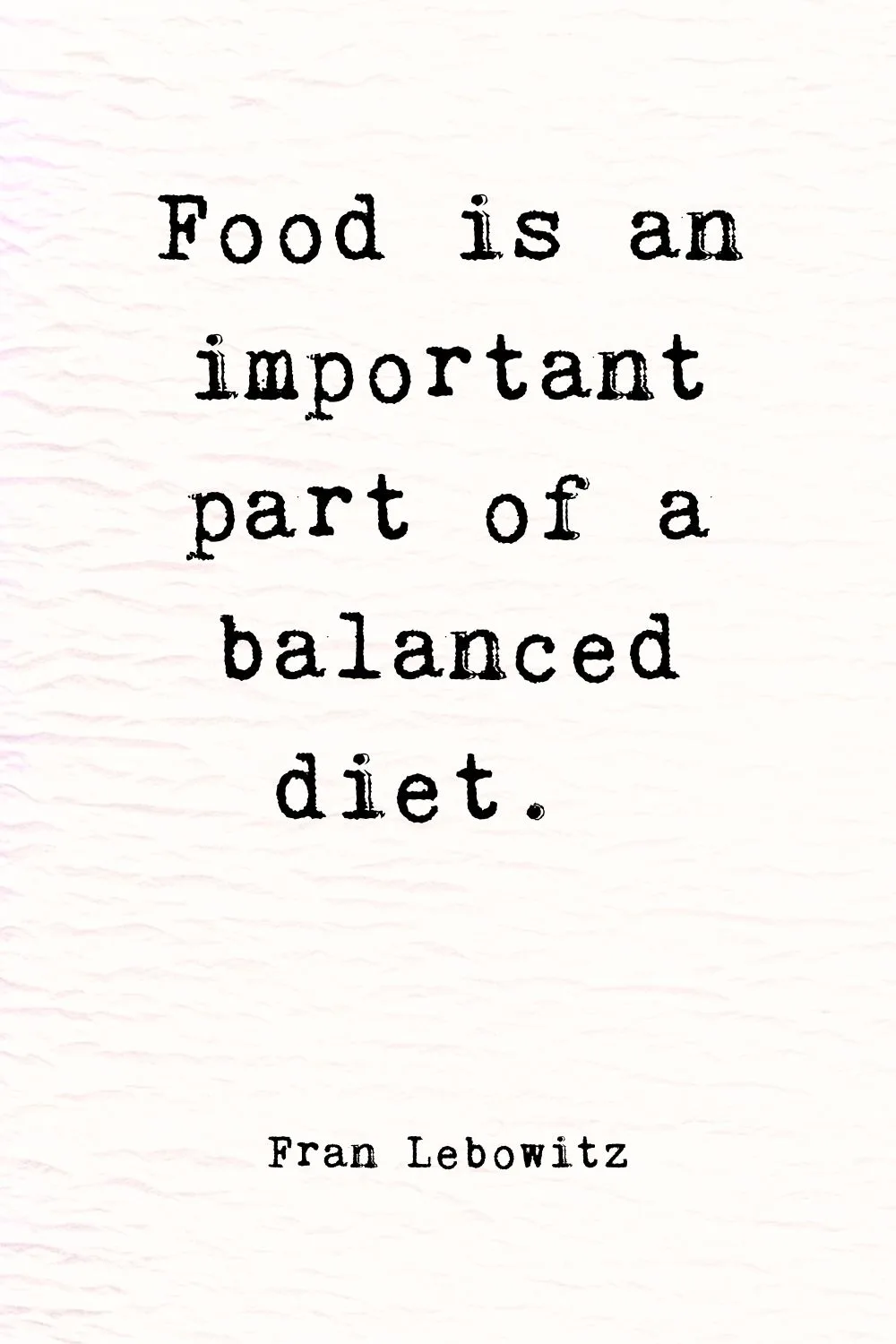 Food Quotes Lebowitz