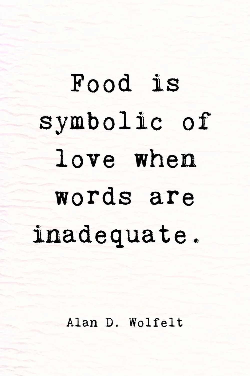 Food Quotes Wolfelt