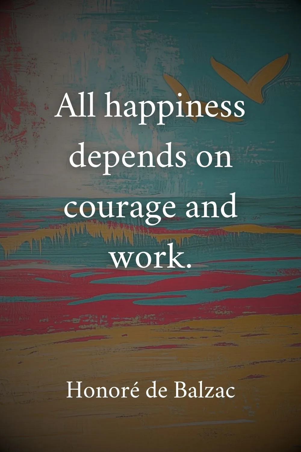 Happiness Good Vibe Quote Balzac