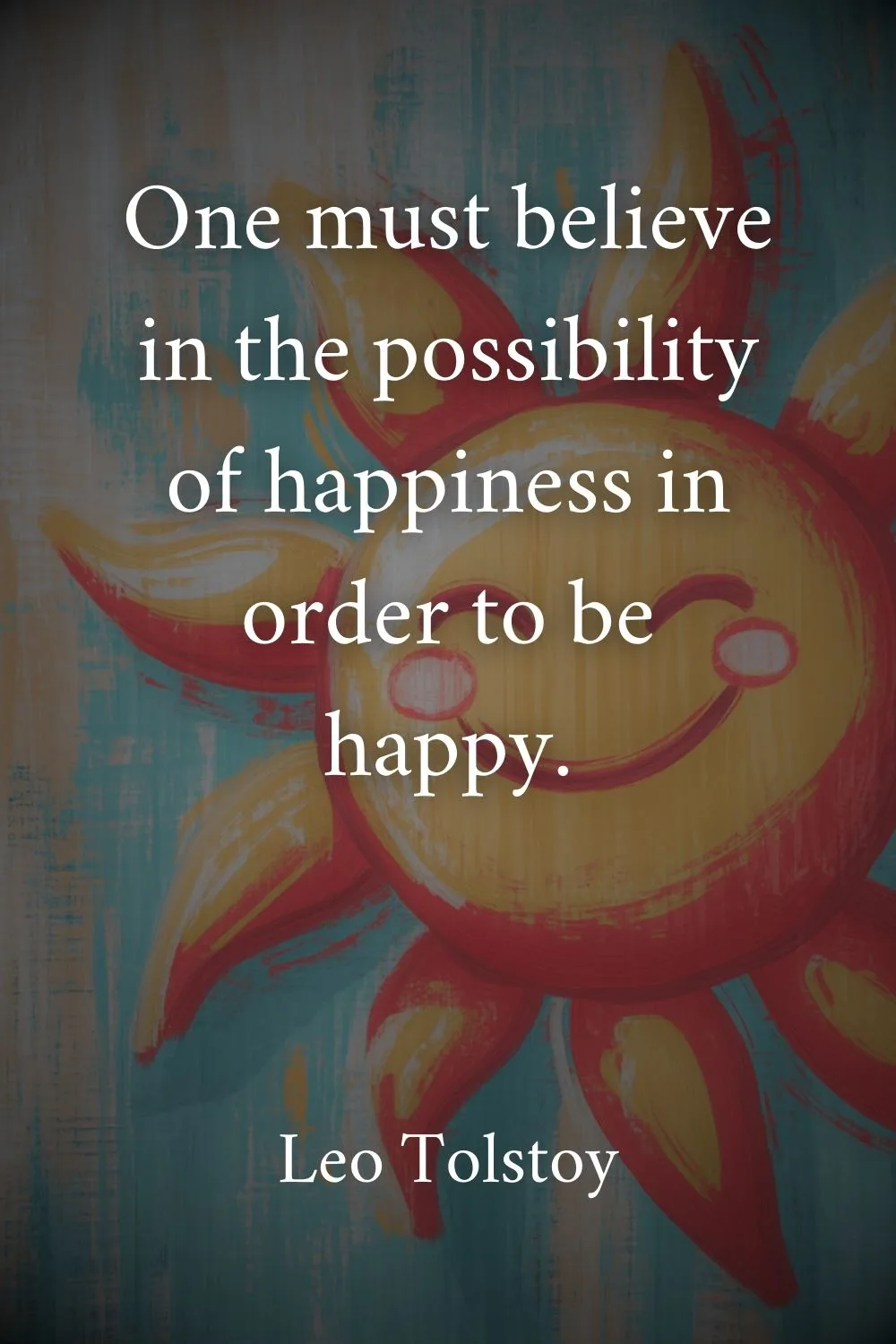 Happiness Good Vibe Quote Tolstoy