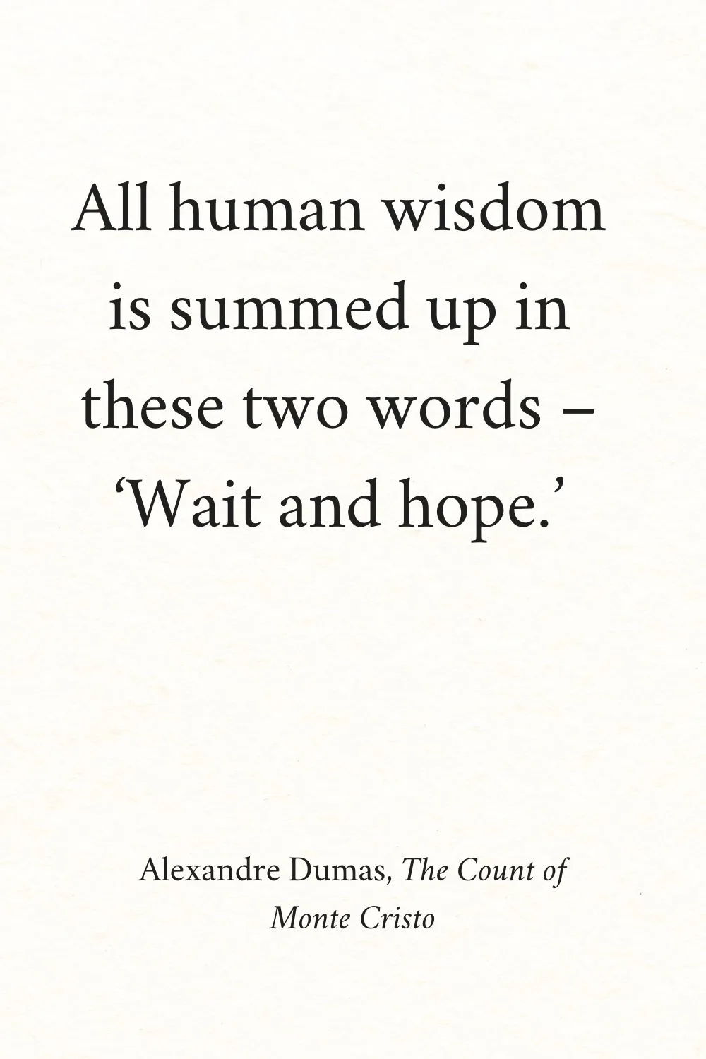 Inspirational Quotes from Books Dumas