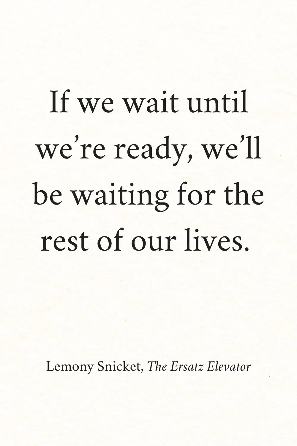 Inspirational Quotes from Books Snicket