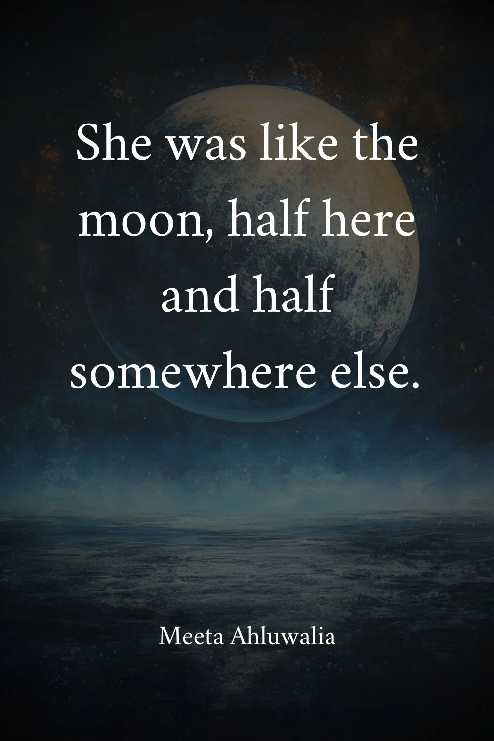 Moon Quotes Ahluwalia