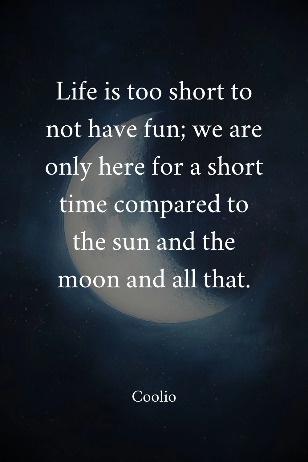 Moon Quotes Coolio