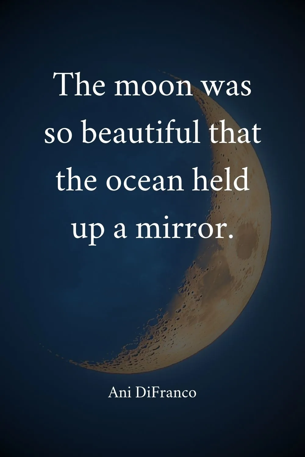 Moon Quotes DiFranco