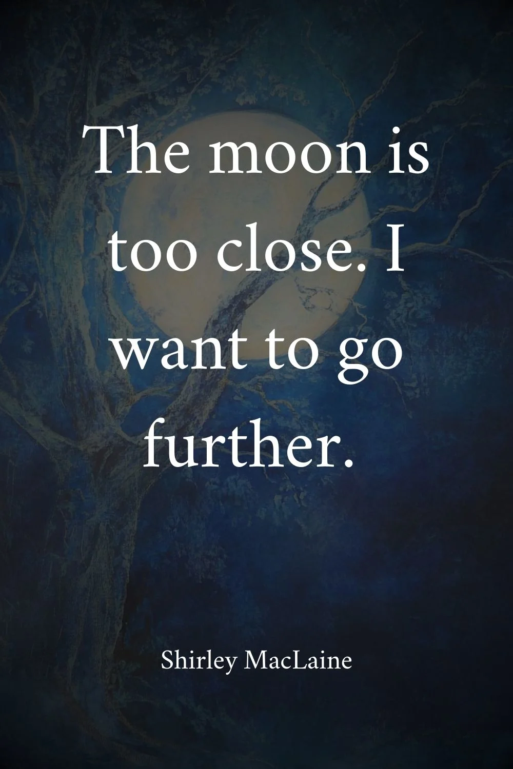 Moon Quotes MacLaine