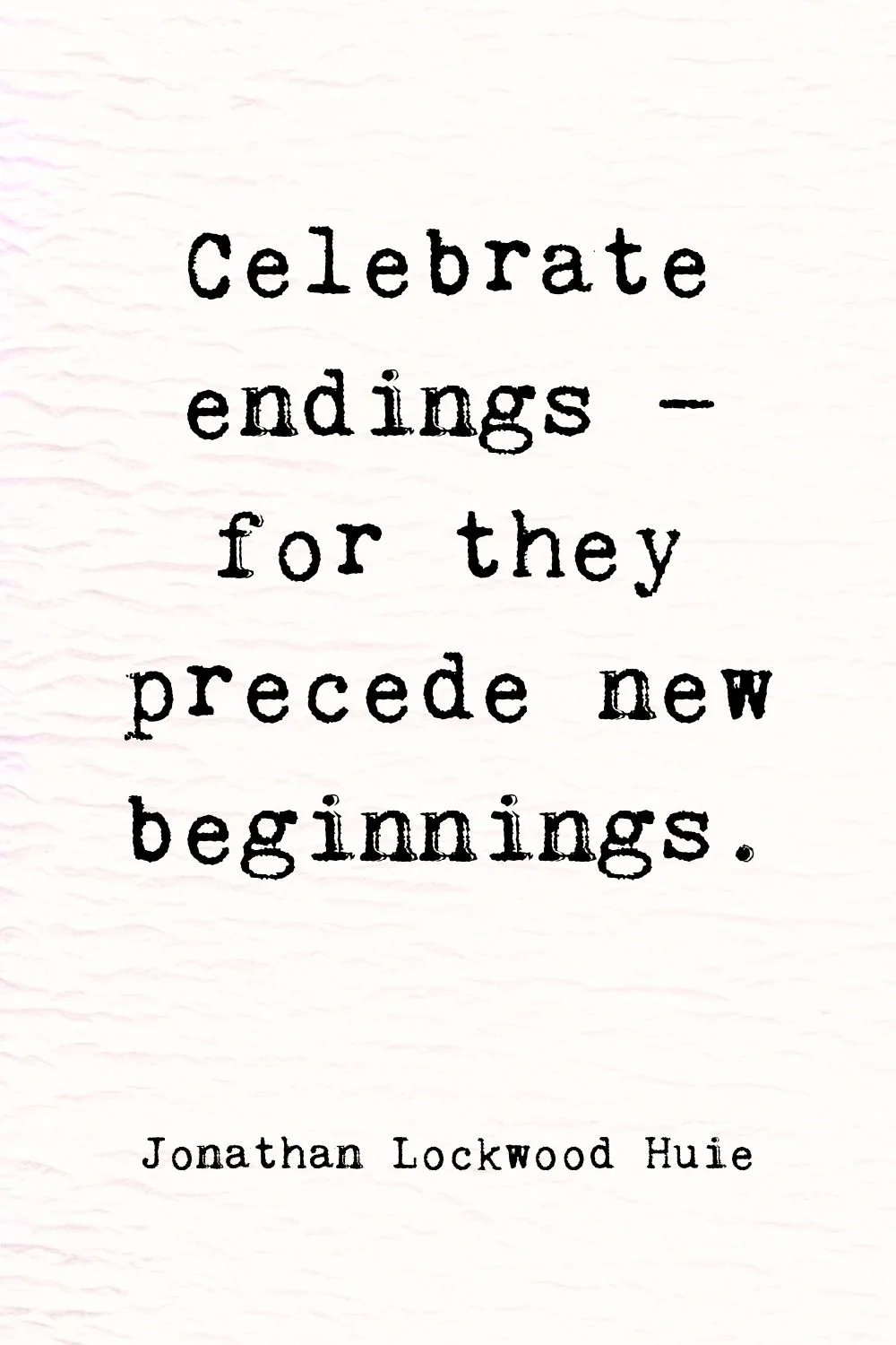 New Beginnings Quotes Huie