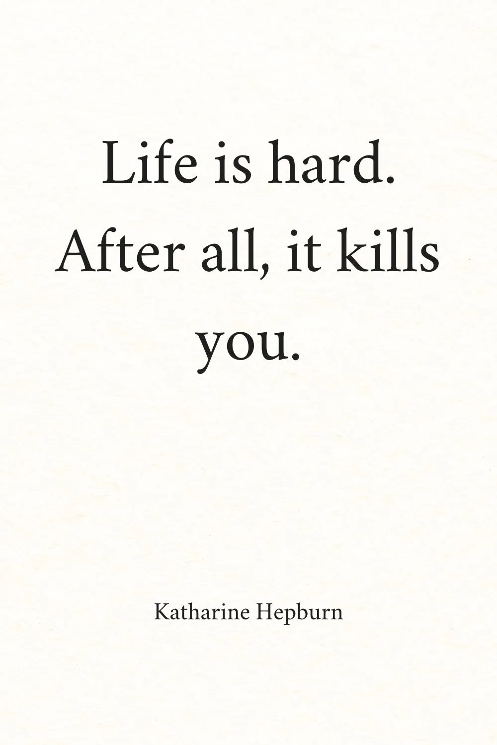 Positive Funny Quotes Hepburn