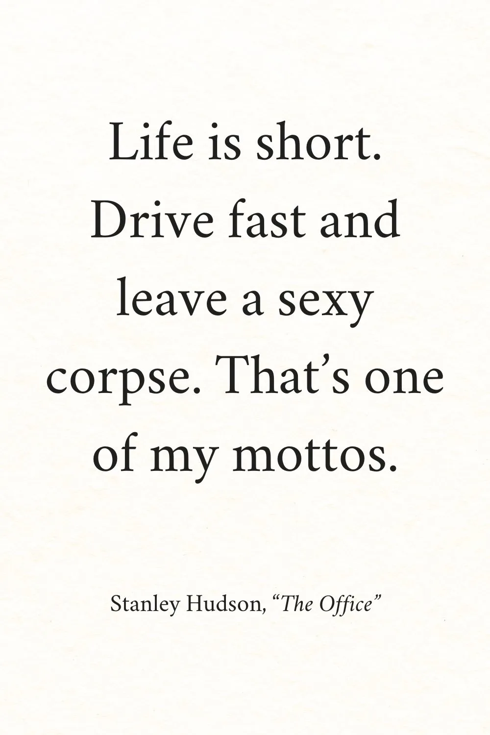 Positive Funny Quotes Hudson