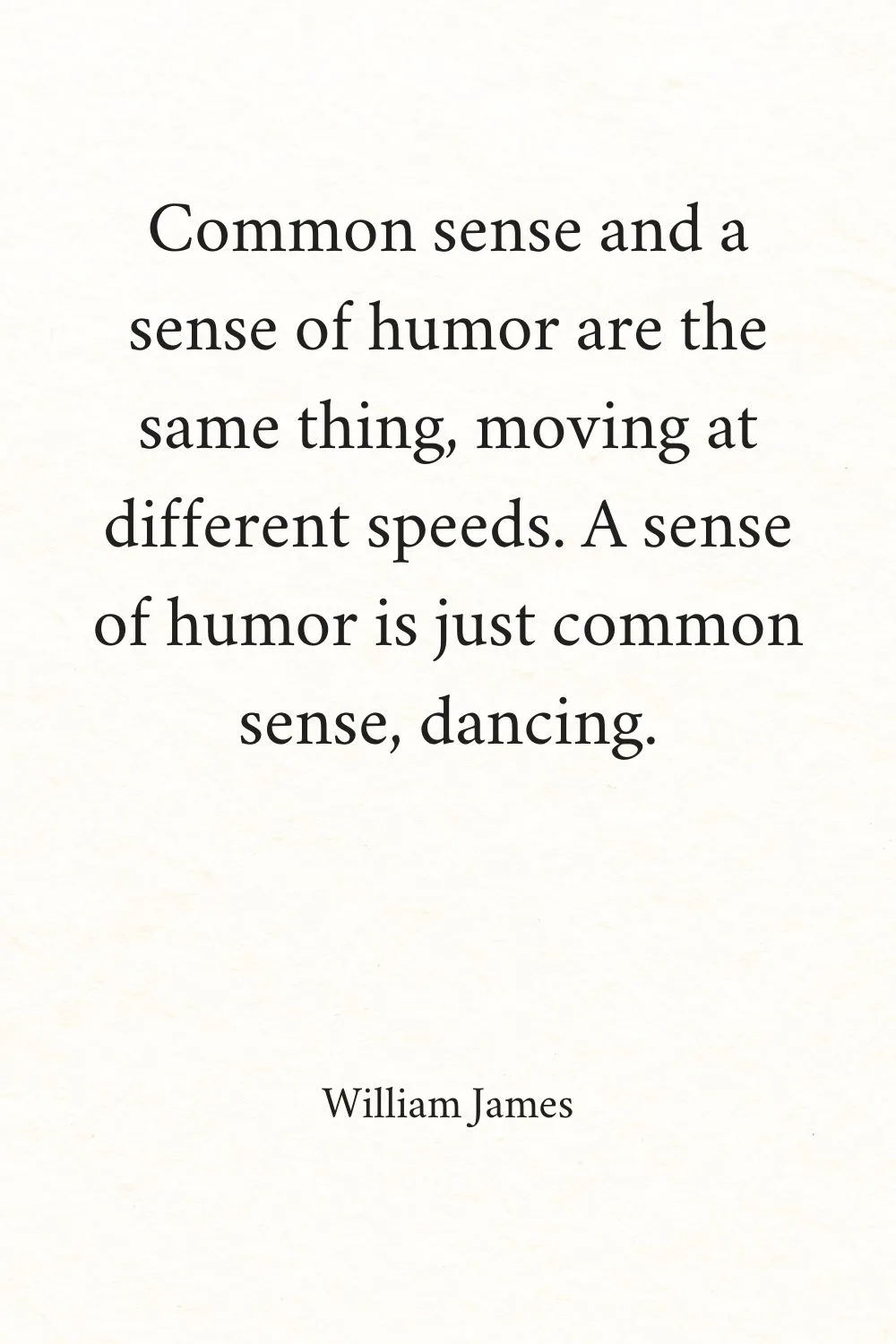 Positive Funny Quotes James